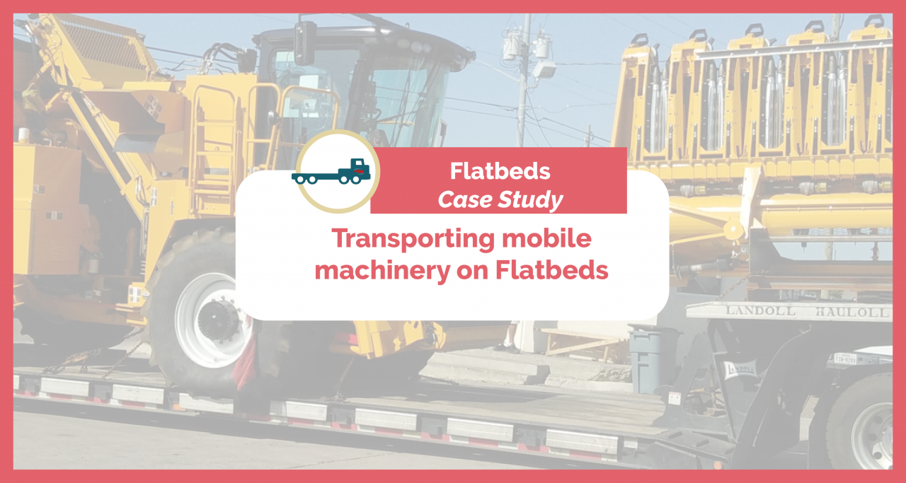 Case study freigth transportation of machinery on flatbeds