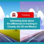 interesting facts about the differences in trucking among canada, the us and mexico