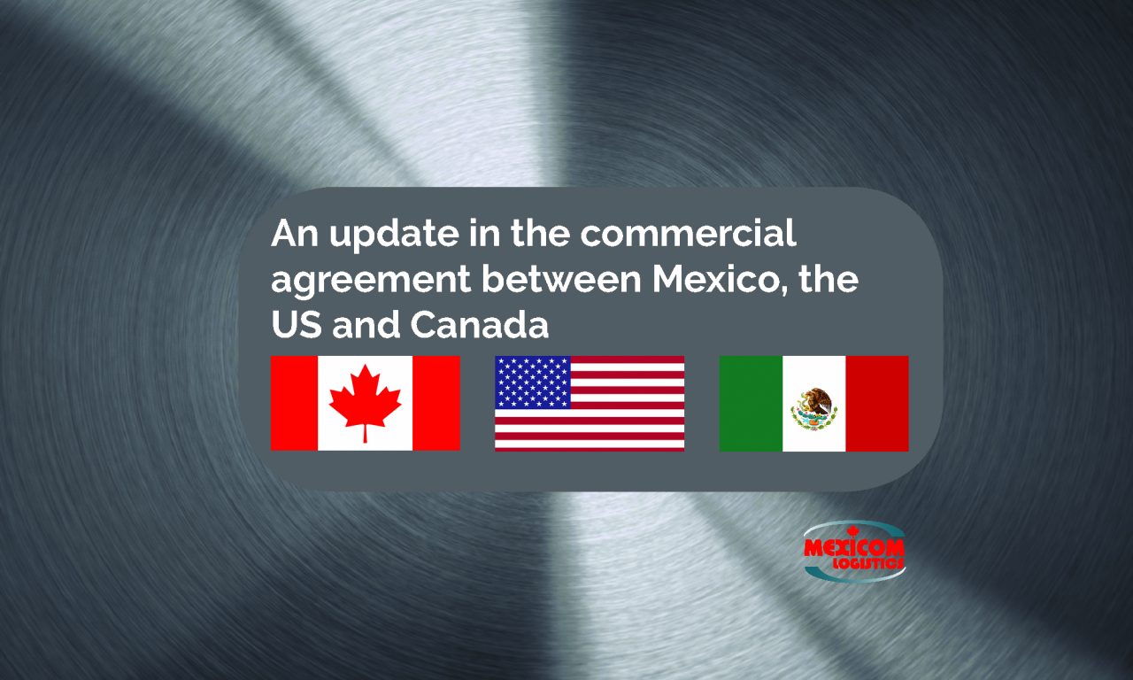 An update in the commercial agreement between Mexico, the US and Canada ...