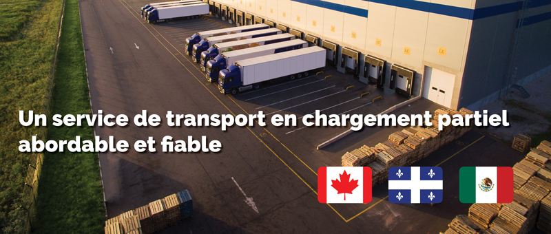 Service de transport en chargemetn partiel entre le Quebec l Ontario et le Mexique Mexicom