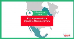 Export process from Ontario to Mexico overview