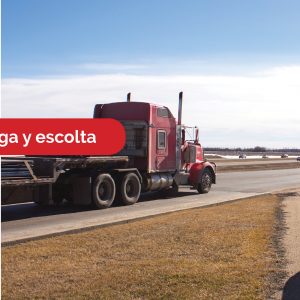 Seguridad y escolta transporte de carga MExico