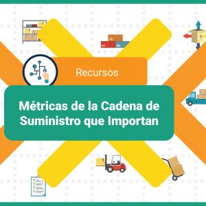 metricas importantes en la cadena de suministro