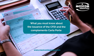 What you must know aboutthe issuance of the CFDI and thecomplemento Carta Porte