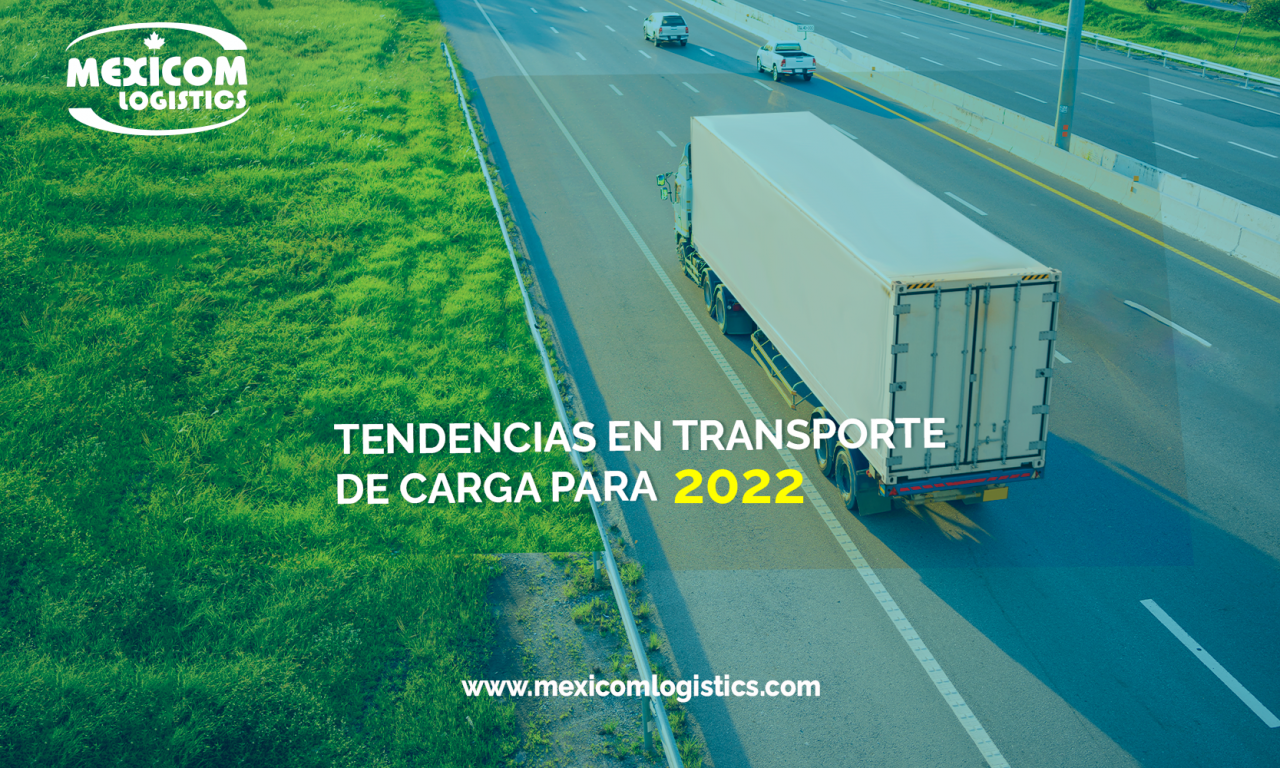 Tendencias en transporte de carga para 2022