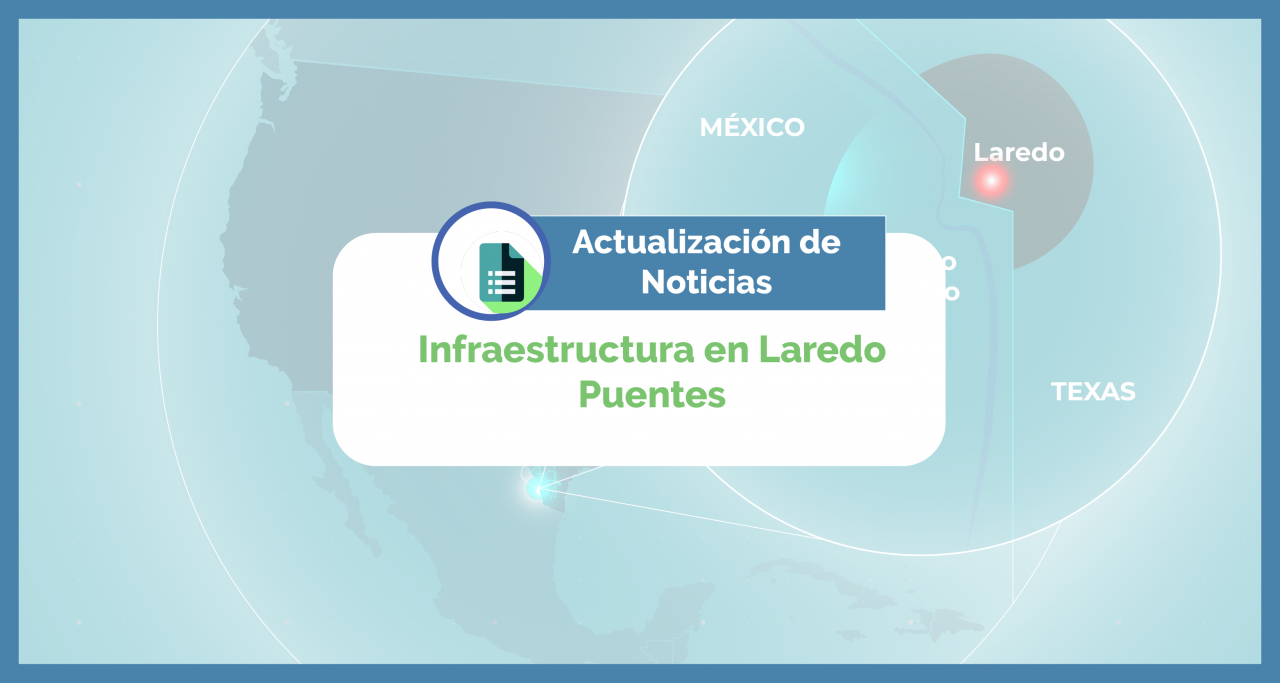 Infraestructura Puentes en Laredo
