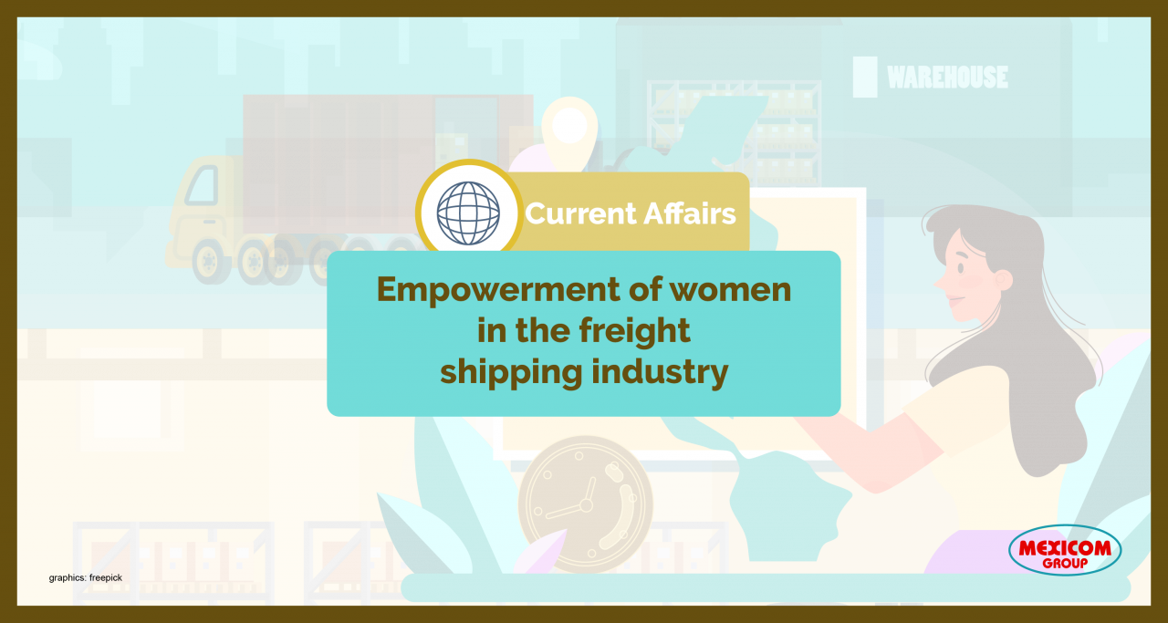 Empowerment of women in the freight shipping and logistics industry