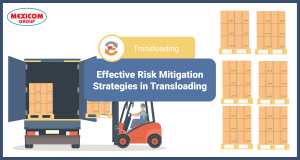 Effective Risk Mitigation Strategies in Transloading