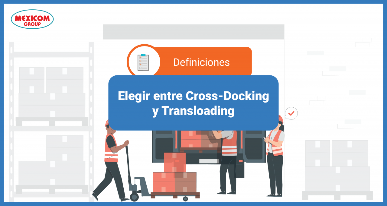 Definicion de cross-docking y transloading
