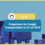 cover for blog on projections for freight transportation in Q1 for 2024