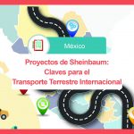 Proyectos Sheinbaum derarollo carretero e infraestructura transporte terrestre