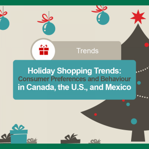 Holiday shopping  consumer behaviour trends in Mexico the US and Canada