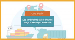 ChatGPT said: Los 5 Incoterms Más Comunes — Guía Fácil + Juega Nuestro Quiz Interactivo