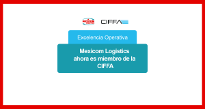 Mexicom Logistics ahora es miembro de la Canadian International Freight Forwarders Association (CIFFA)