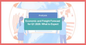 Economic and Freight Forecast for Q1 2026: What to Expect at the Start of the Year