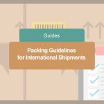 Packing Guidelines for International Shipments Mexico USA Canada