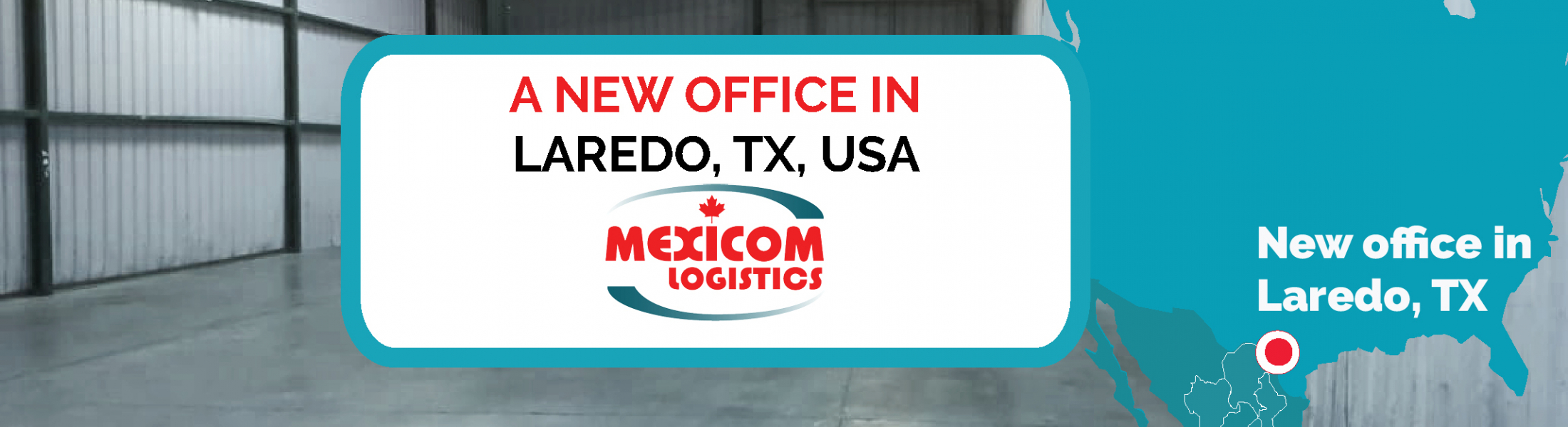 New office opening in Laredo TX Logistics